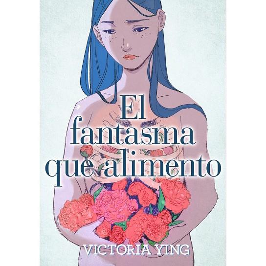 FANTASMA QUE ALIMENTO, EL | 9788418809743 | YING, VICTORIA