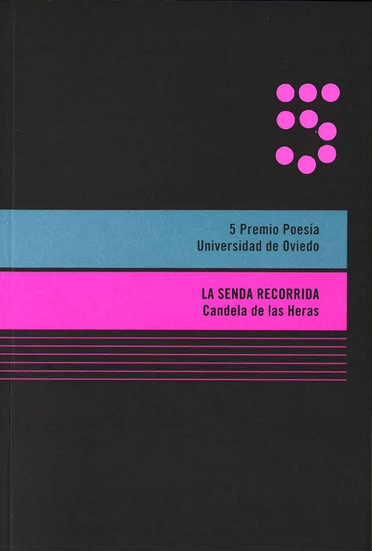 SENDA RECORRIDA, LA | 9788416046911 | DE LAS HERAS, CANDELA