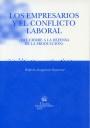 EMPRESARIOS Y EL CONFLICTO LABORAL, LOS | 9788484566199 | SANGUINETI RAYMOND, WILFREDO