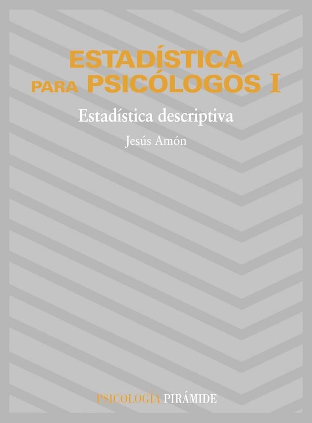 ESTADÍSTICA PARA PSICÓLOGOS I | 9788436800821 | AMÓN HORTELANO, JESÚS