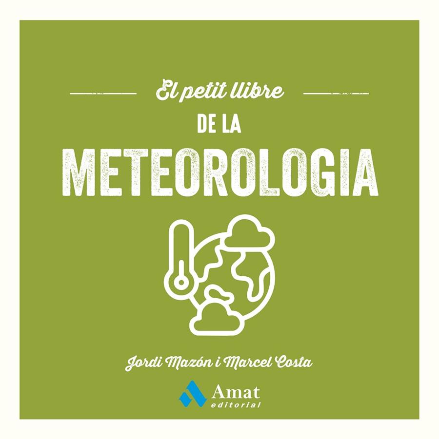 PETIT LLIBRE DE LA METEOROLOGIA, EL | 9788410451643 | MAZÓN BUESO, JORDI / COSTA VILA, MARCEL