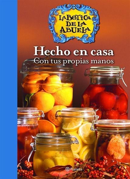 BOTICA DE LA ABUELA, LA. HECHO EN CASA | 9788408055099 | LA BOTICA