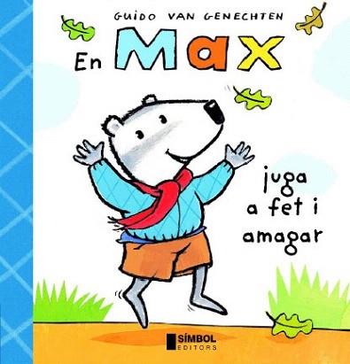 EN MAX JUGA A FET I AMAGAR | 9788495987433 | VAN GENECHTEN, GUIDO