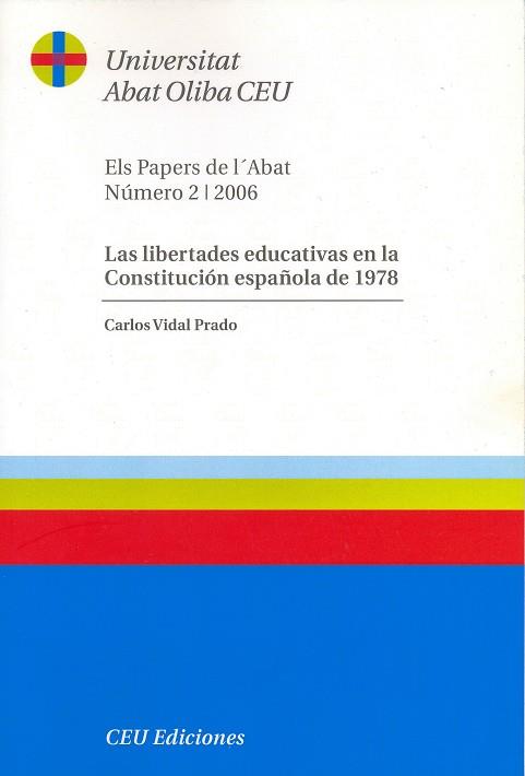 LIBERTADES EDUCATIVAS EN LA CONSTITUCIÓN ESPAÑOLA DE 1978, LAS | 9788486117795 | VIDAL PRADO, CARLOS