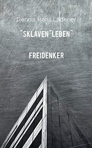 SKLAVENLEBEN | 9783752870282 | LADENER, DENNIS HANS