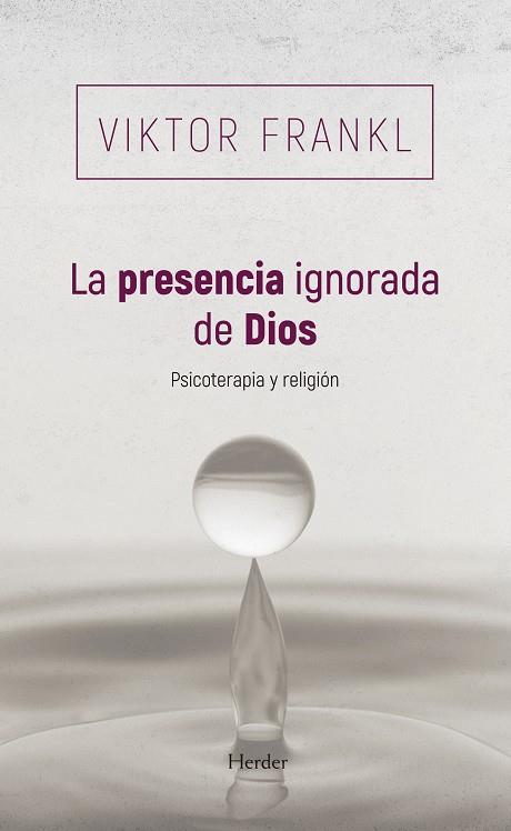 PRESENCIA IGNORADA DE DIOS, LA | 9788425454745 | FRANKL, VIKTOR