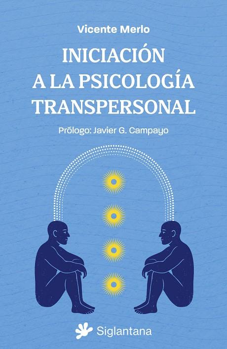 INICIACIÓN A LA PSICOLOGÍA TRANSPERSONAL | 9788410179868 | MERLO, VICENTE