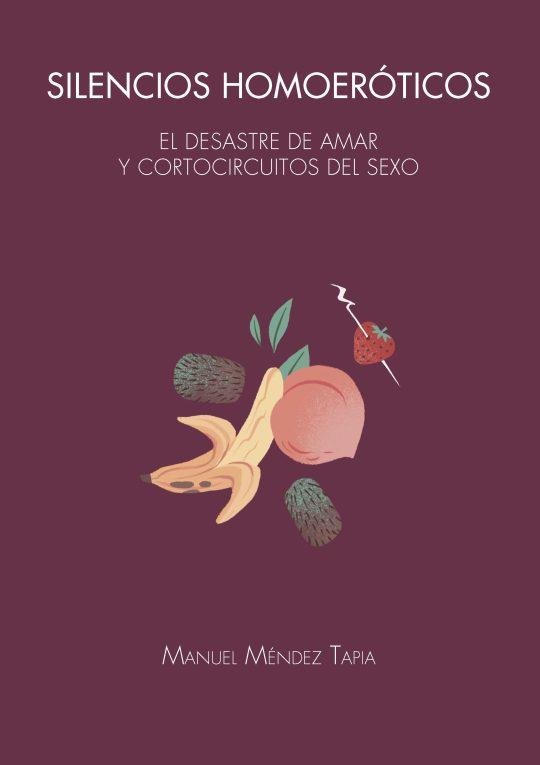 SILENCIOS HOMOERÓTICOS | 9788491444244 | MÉNDEZ TAPIA, MANUEL