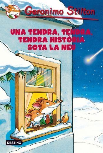 TENDRA, TENDRA, TENDRA HISTÒRIA SOTA LA NEU, UNA | 9788499322858 | STILTON, GERONIMO