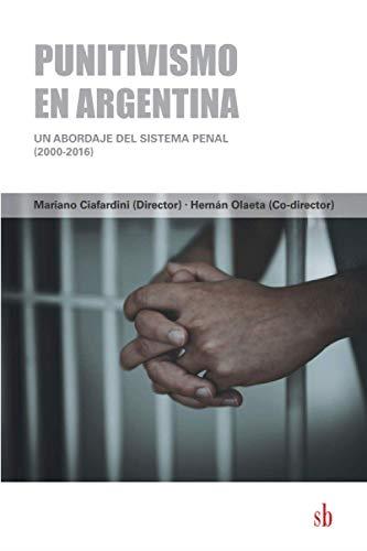 PUNITIVISMO EN ARGENTINA | 9789878384085 | CIAFARDINI, MARIANO