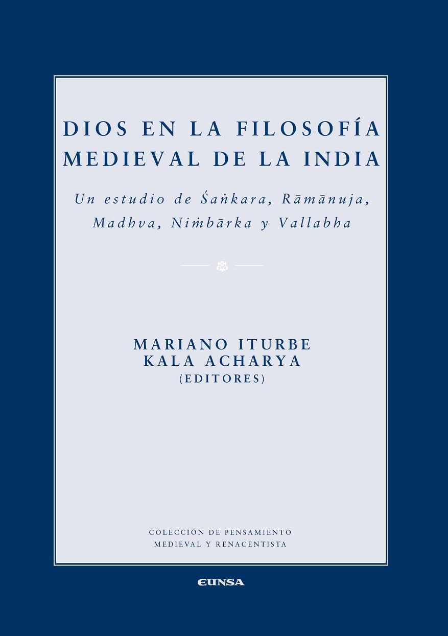 DIOS EN LA FILOSOFÍA MEDIEVAL DE LA INDIA | 9788431326760 | ITURBE, MARIANO / ACHARYA, KALA