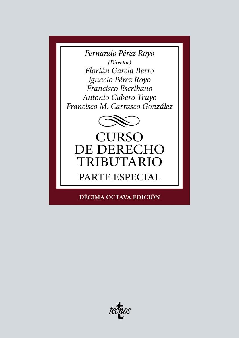 CURSO DE DERECHO TRIBUTARIO | 9788430990597 | PÉREZ ROYO, FERNANDO / GARCÍA BERRO, FLORIÁN / PÉREZ ROYO, IGNACIO / ESCRIBANO, FRANCISCO / CUBERO T