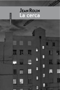 CERCA, LA | 9788415601098 | ROLIN, JEAN