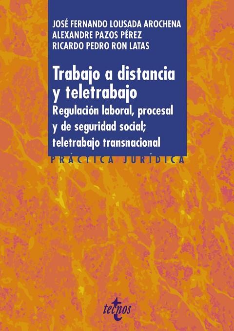 TRABAJO A DISTANCIA Y TELETRABAJO | 9788430986873 | LOUSADA AROCHENA, JOSÉ FERNANDO / PAZOS PÉREZ, ALEXANDRE / RON LATAS, RICARDO PEDRO