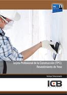 TARJETA PROFESIONAL DE LA CONSTRUCCIÓN (TPC). REVESTIMIENTO DE YESO | 9788490210147 | VARIOS AUTORES