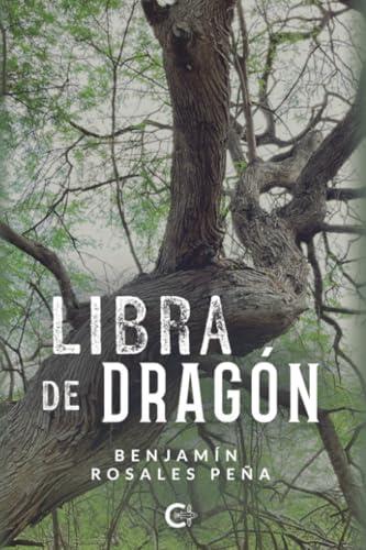 LIBRA DE DRAGÓN | 9788410410381 | ROSALES PEÑA, BENJAMÍN
