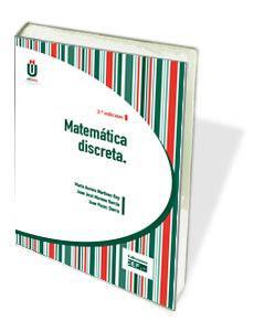 MATEMÁTICA DISCRETA | 9788445432860 | MORENO GARCÍA, JUAN JOSÉ / MARTÍNEZ REY, AURORA / PAZOS SIERRA, JUAN