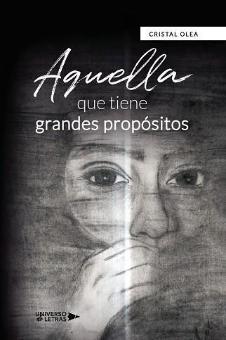 AQUELLA QUE TIENE GRANDES PROPÓSITOS | 9788418674914 | OLEA, CRISTAL