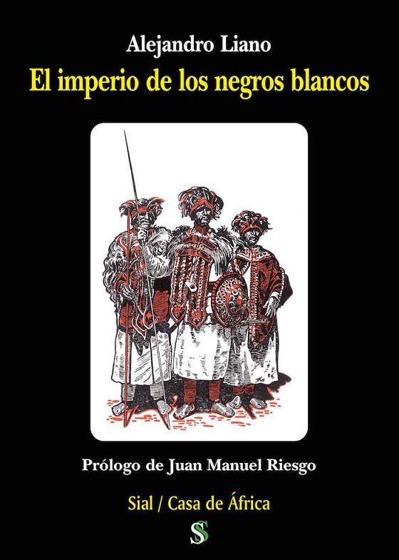 IMPERIO DE LOS NEGROS BLANCOS, EL | 9788417397555 | LIANO, ALEJANDRO