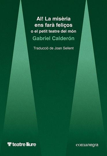 AI! LA MISÈRIA ENS FARÀ FELIÇOS | 9788410161948 | CALDERÓN, GABRIEL