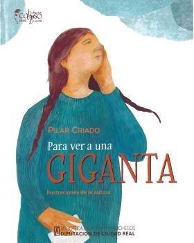 PARA VER A UNA GIGANTA | 9788477893684 | CRIADO, PILAR