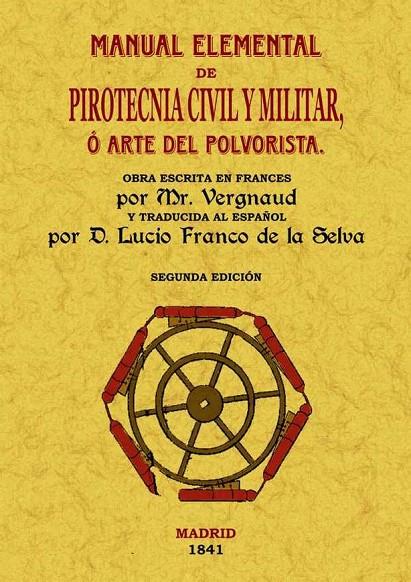 MANUAL ELEMENTAL DE PIROTECNIA CIVIL Y MILITAR | 9788497616997 | VERGNAUD