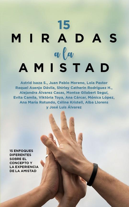 15 MIRADAS A LA AMISTAD | 9788410520677 | ASENJO DÁVILA, RAQUEL
