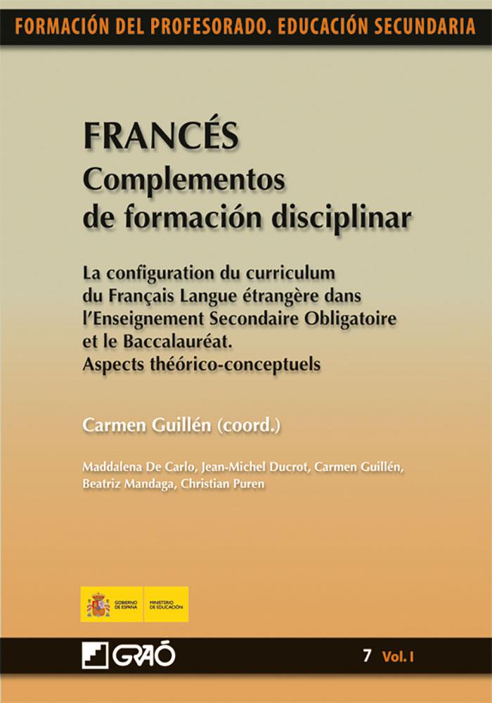 FRANCÉS. COMPLEMENTOS DE FORMACIÓN DISCIPLINAR | 9788499800011 | GUILLÉN DÍAZ, CARMEN / PUREN, CHRISTIAN JEAN / DE CARLO, MAGDALENA / DUCROT, JEAN MICHAEL / MANGADA 