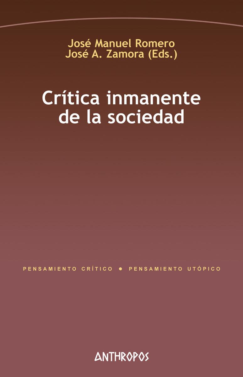 CRÍTICA INMANENTE DE LA SOCIEDAD | 9788417556303 | ROMERO / ZAMORA
