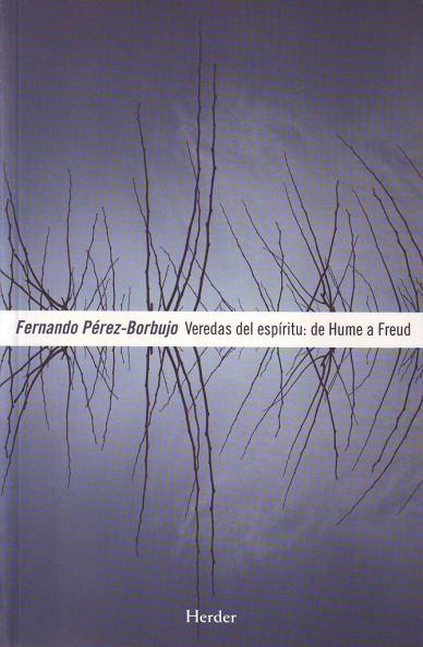 VEREDAS DEL ESPÍRITU : DE HUME A FREUD | 9788425425066 | PÉREZ-BORBUJO, FERNANDO