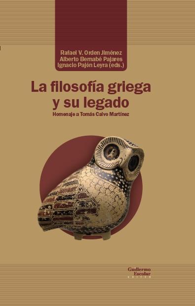 FILOSOFÍA GRIEGA Y SU LEGADO, LA | 9788418093951