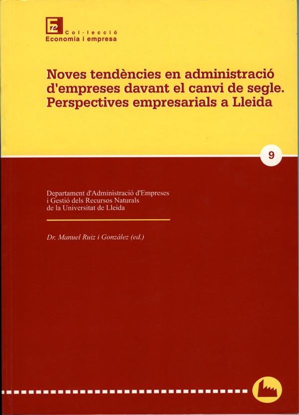 NOVES TENDÈNCIES EN ADMINISTRACIÓ D'EMPRESES DAVANT EL CANVI DE SEGLE | 9788484090656 | VARIOS AUTORES