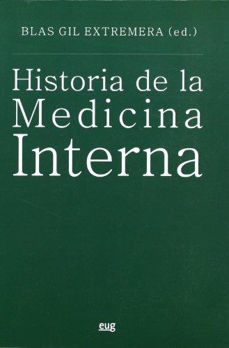 HISTORIA DE LA MEDICINA INTERNA | 9788433850317 | GIL EXTREMERA, BLAS
