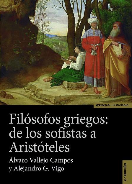 FILÓSOFOS GRIEGOS : DE LOS SOFISTAS A ARISTÓTELES | 9788431339135 | VIGO PACHECO, ALEJANDRO GUSTAVO / VALLEJO CAMPOS, ÁLVARO