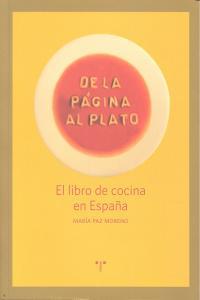 DE LA PÁGINA AL PLATO | 9788497046299 | MORENO, MARÍA PAZ
