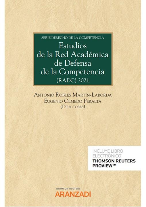 ESTUDIOS DE LA RED ACADEMICA DE DEFENSA DE LA COMPETENCIA | 9788413919737 | ROBLES MARTIN LABORDA, ANTONIO