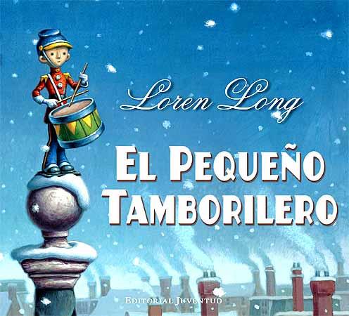 PEQUEÑO TAMBORILERO, EL | 9788426137494 | LONG, LOREN