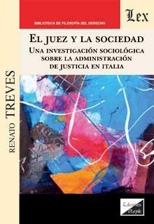 JUEZ Y LA SOCIEDAD, EL | 9789563929416 | TREVES, RENATO