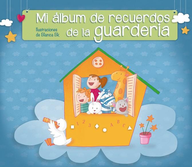 MI ÁLBUM DE RECUERDOS DE LA GUARDERÍA | 9788448844530 | BK, BLANCA