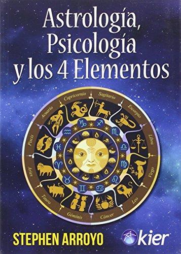 ASTROLOGÍA, PSICOLOGÍA Y LOS 4 ELEMENTOS | 9788418801075 | ARROYO, STEPHEN