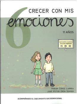 CRECER CON MIS EMOCIONES 06 - 11 AÑOS | 9788410402171 | ORÓN SEMPER, JOSÉ VÍCTOR
