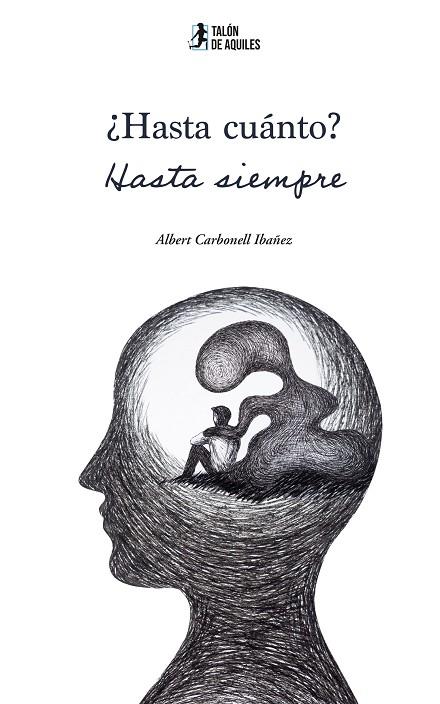 HASTA CUÁNTO? HASTA SIEMPRE | 9791388190858 | CARBONELL IBAÑEZ, ALBERT