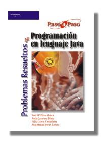 PROBLEMAS RESUELTOS DE PROGRAMACIÓN EN LENGUAJE JAVA | 9788497321761 | CARRETERO PEREZ, JESUS / GARCIA CARBALLEIRA, FELÍX / PEREZ LOBATO, JOSE MANUEL / PEREZ MENOR, JOSE M