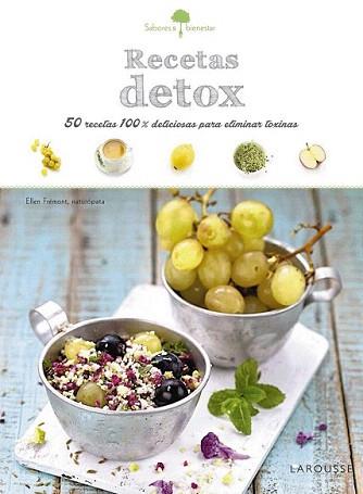 SABORES & BIENESTAR: RECETAS DETOX | 9788416368860 | LAROUSSE EDITORIAL