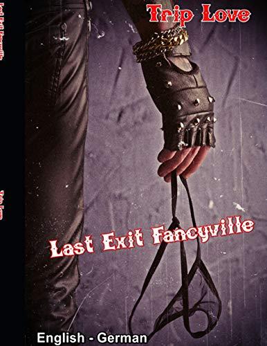 LAST EXIT FANCYVILLE | 9783746035703 | LOVE, TRIP