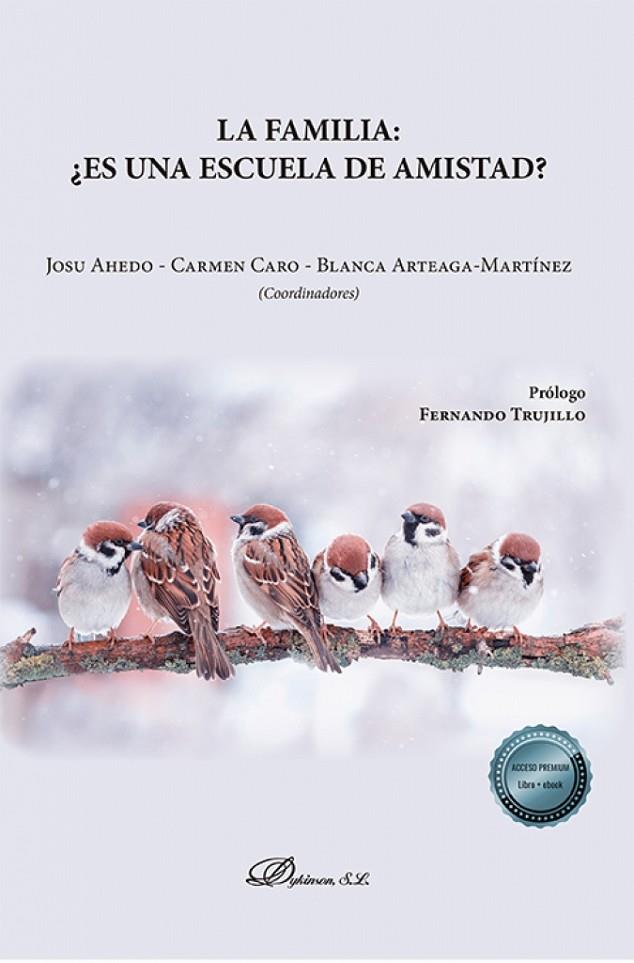 FAMILIA, LA : ¿ES UNA ESCUELA DE AMISTAD? | 9788411227711