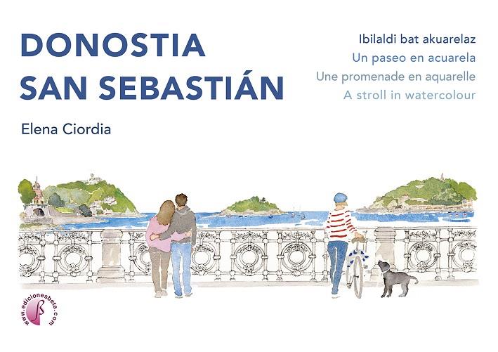DONOSTIA / SAN SEBASTIÁN. IBILALDI BAT AKUARELAZ / UN PASEO EN ACUARELA / UNE PROMENADE EN AQUARELLE / A STROLL IN WATERCOLOUR | 9791387673291 | CIORDIA DOMINGUEZ, ELENA