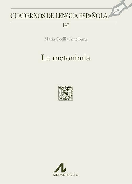 METONIMIA, LA | 9788471338686 | AINCIBURU, MARÍA CECILIA