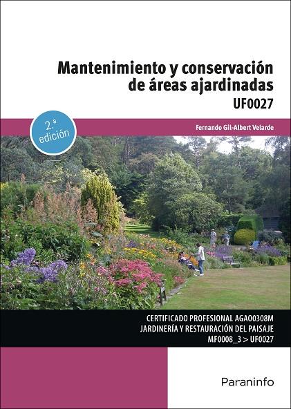 MANTENIMIENTO Y CONSERVACION DE AREAS AJARDINADAS | 9788428366670 | GIL-ALBERT, FERNANDO