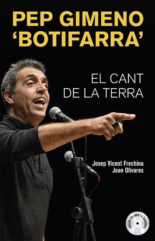 PEP GIMENO 'BOTIFARRA'. EL CANT DE LA TERRA | 9788490266519 | OLIVARES ALFONSO, JOAN / FRECHINA ANDREU, JOSEP VICENT / GIMENO MONTELL, JOSÉ VICENTE